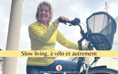 Slow living, à vélo et autrement
